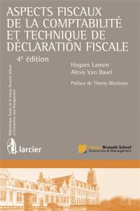 Aspects fiscaux de la comptabilité et technique de la déclaration fiscale