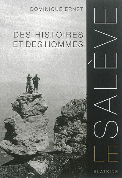 Le Salève : des histoires et des hommes