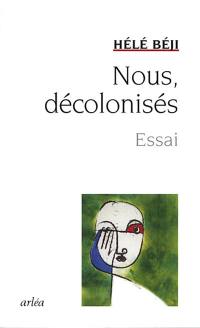 Nous, décolonisés