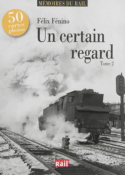 Un certain regard. Vol. 2