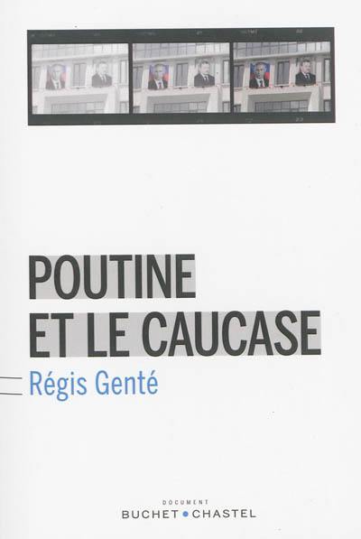 Poutine et le Caucase