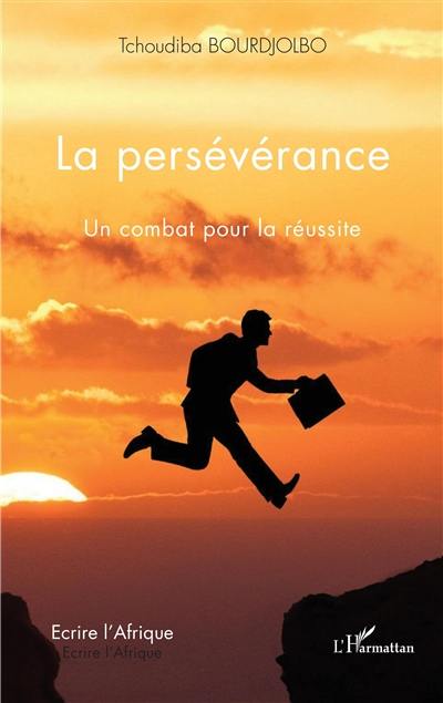 La persévérance : un combat pour la réussite