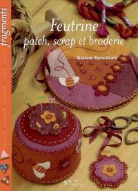 Feutrine : patch, scrap et broderie