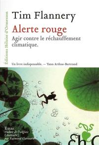 Alerte rouge : agir contre le réchauffement climatique