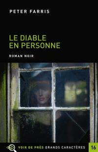 Le diable en personne : roman noir