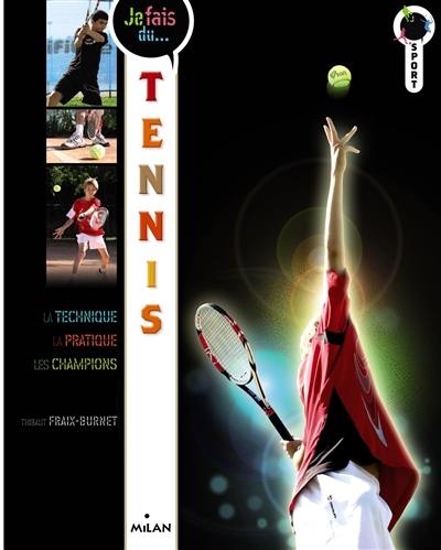 Je fais du tennis