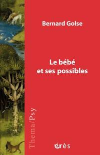 Le bébé et ses possibles