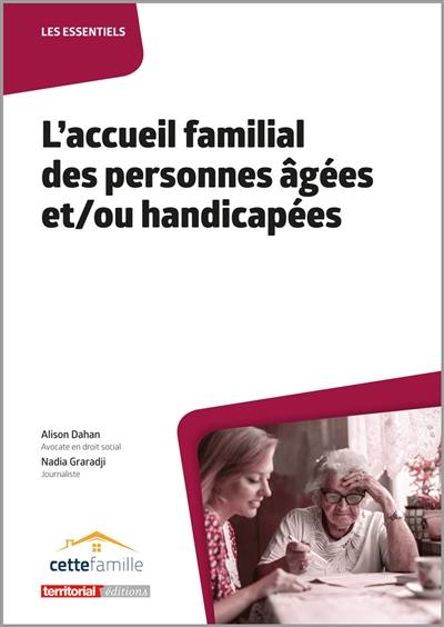 L'accueil familial des personnes âgées et-ou handicapées