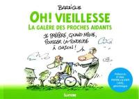 Oh ! Vieillesse : la galère des proches aidants