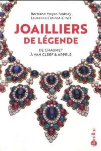 Joailliers de légende : de Chaumet à Van Cleef & Arpels