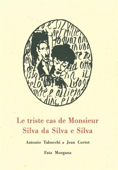 Le triste cas de monsieur Silva da Silva e Silva