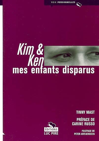 Kim et Ken, mes enfants disparus