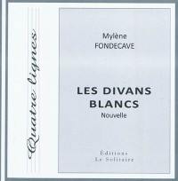 Les divans blancs : nouvelle