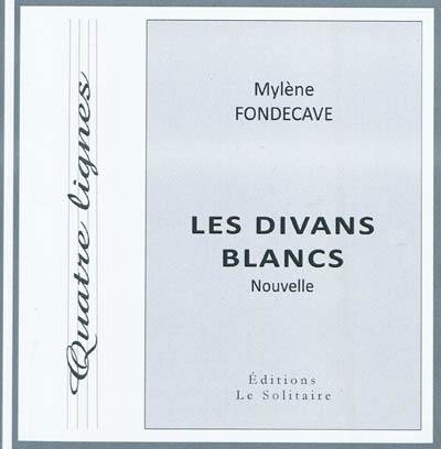 Les divans blancs : nouvelle