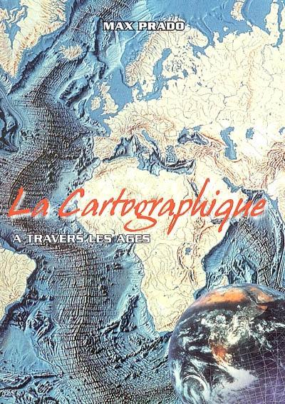 La cartographie à travers les âges