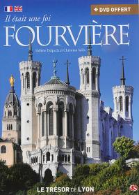 Il était une foi Fourvière : le trésor de Lyon