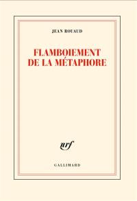 Flamboiement de la métaphore