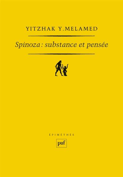 Spinoza, substance et pensée