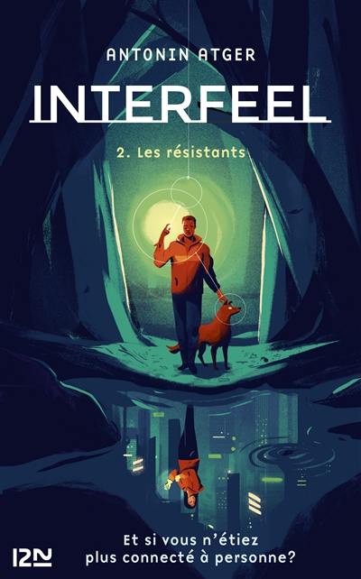 Interfeel. Vol. 2. Les résistants