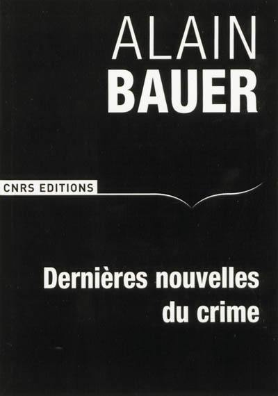 Dernières nouvelles du crime