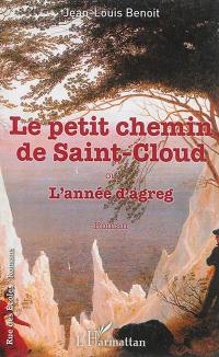 Le petit chemin de Saint-Cloud ou L'année d'agreg