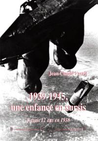 1939-1945, une enfance en sursis : j'avais 12 ans en 1938