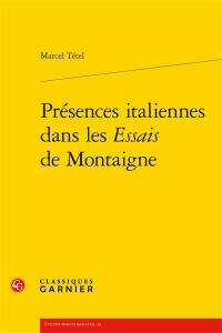 Présences italiennes dans les Essais de Montaigne