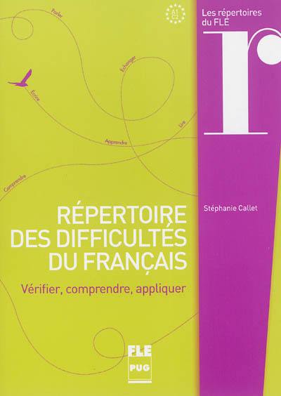 Répertoire des difficultés du français, A1-C2 : vérifier, comprendre, appliquer