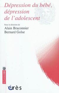 Dépression du bébé, dépression de l'adolescent