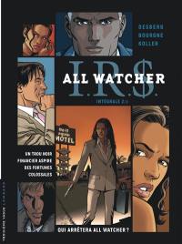 IRS : All Watcher : intégrale. Vol. 2