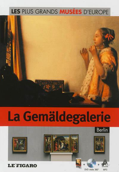 La Gemäldegalerie : Berlin