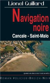 Navigation noire : Cancale, Saint-Malo