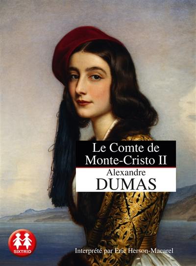 Le comte de Monte-Cristo. Vol. 2. La vengeance