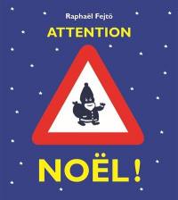 Attention Noël !