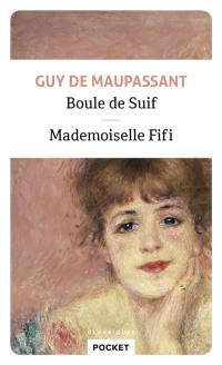 Boule de suif. Mademoiselle Fifi