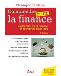 Comprendre toute la finance : l'essentiel de la finance d'entreprise pour tous