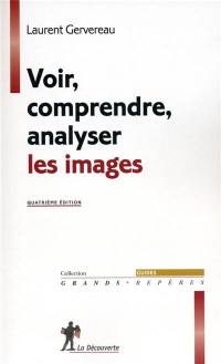 Voir, comprendre, analyser les images