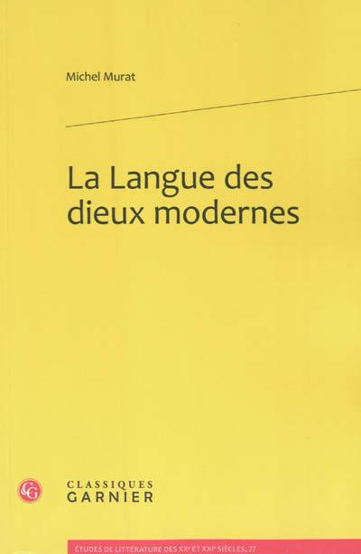 La langue des dieux modernes