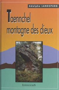 Taennchel, montagne des dieux