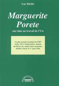 Marguerite Porete : une âme au travail de l'Un