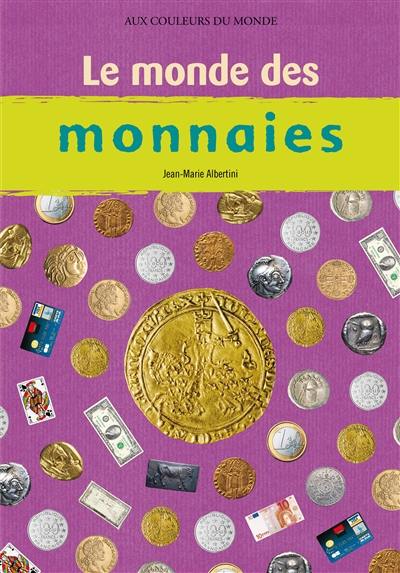 Le monde des monnaies