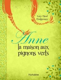 Anne la maison aux pignons verts