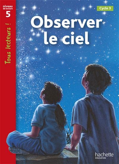 Observer le ciel, cycle 3 : niveau de lecture 5