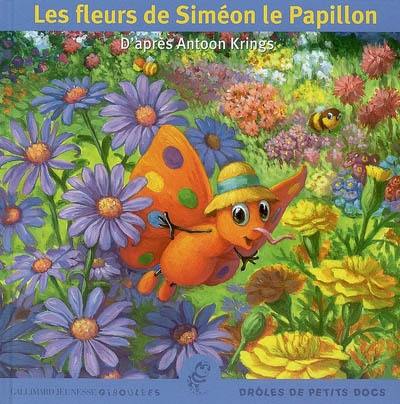 Les fleurs de Siméon le papillon