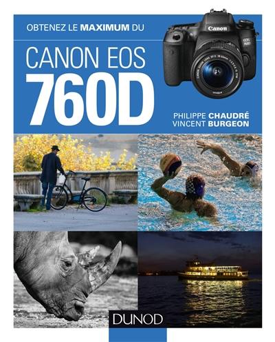 Obtenez le maximum du Canon EOS 760D