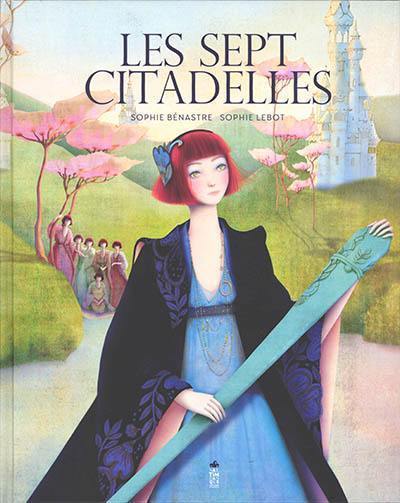 Les sept citadelles