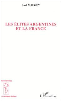 Les élites argentines et la France