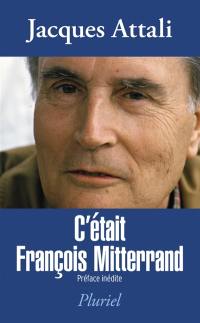 C'était François Mitterrand