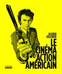 Le cinéma d'action américain