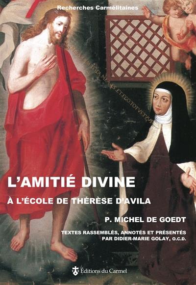 L'amitié divine à l'école de Thérèse d'Avila